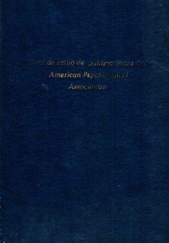 MANUAL DE ESTILO DE PUBLICACIONES DE LA AMERICAN PSYCHOLOGICAL ASSOCIATION